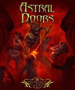 ASTRAL DOORS Worship or Die  DIGIPACK CD