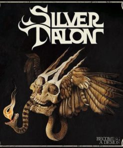 SILVER TALON Becoming A Demon CD Jewel Case with BONUS Tracks