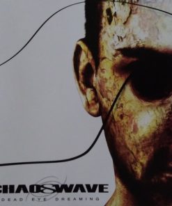 CHAOSWAVE Dead Eye Dreaming CD