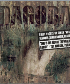 DAGOBA What Hell Is About CD Metalic case