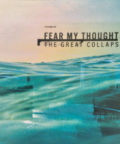 FEAR MY THOUGHTS The Great Collapse CD