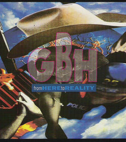 GBH From Here to Reality CD