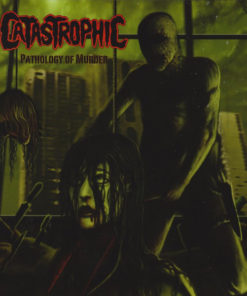 CATASTROPHIC Pathology of Murder CD