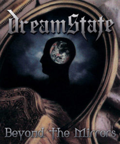 DREAMSTATE Beyond the Mirrors CD