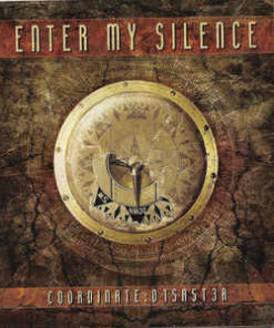 ENTER MY SILENCE Coordinate  : D1SA5T3R CD