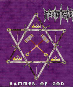 MORTIFICATION Hammer of God CD