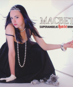 MACBETH Superangelic Hate Bringers DIGIPACK CD