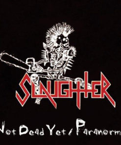 SLAUGHTER Not Dead Yet / Paranormal DIGIPACK CD