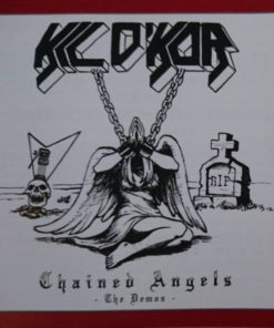 KIL D' KOR Chained Angels - The Demos CD