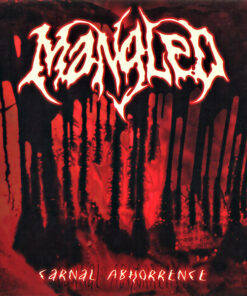 MANGLED Carnal Abhorrence 7" Inch VINYL + Patch