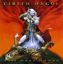 CIRITH UNGOL Half Past Human EP DIGIPACK CD