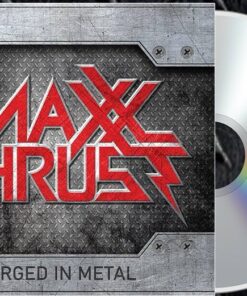 MAXX THRUST – Forged in Metal CD