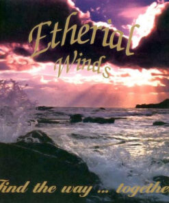 ETHERIAL WINDS Find the Way...Together  CD