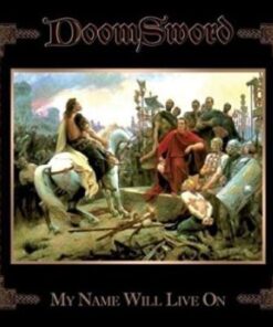 DOOMSWORD My name will live on CD