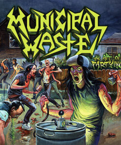 MUNICIPAL WASTE the Art of Partying LP BLACK VINYL