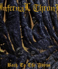 INFERNAL THRONE Back to the Abyss MCD
