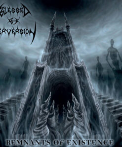 BLESSED BY PERVERSION Remnants of Existence LP VINYL