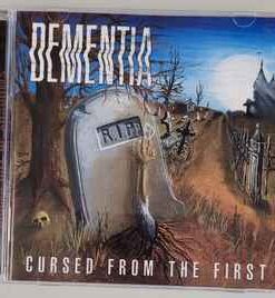 DEMENTIA CURSED FROM THE FIRST CD