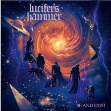 Lucifer's Hammer Be and Exist CD