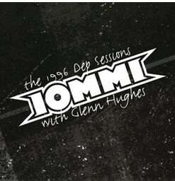 Iommi, Tony & Glenn Hughes The 1996 Dep Sessions LP BLACK ICE VINYL