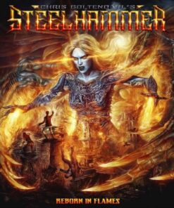 Chris Boltendahl's Steelhammer – Reborn In Flames DIGIPACK CD