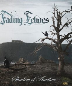 FADING ECHOES Shadow of Another  CD