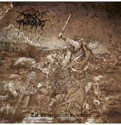 DARK THRONE Underground Resistance CD