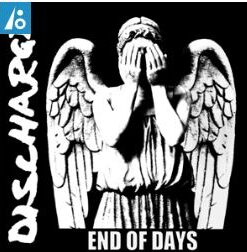 DSCHARGE End of Days CD