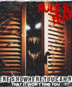 RULE BY FEAR	There 's Nowhere You Can Run CD