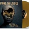 BEYOND THE BLACK Break the Silence LP GOLD VINYL