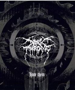 DARK THRONE Hate Them CD
