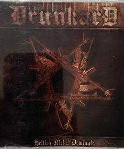 DRUNKARD Hellish Metal Dominate CD