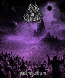 END OF DAWN Primordial Darkness CD