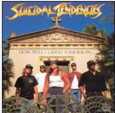 SUICIDAL TENDENCIES How Will I Laugh Tomorrow CD
