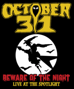 OCTOBER 31 Beware Of The Night - Live At The Spotlight CD