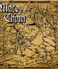 MACE 'N' CHAIN Among Ancient Pillars CD
