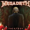 MEGADETH Th1rt3en DIGIPACK CD