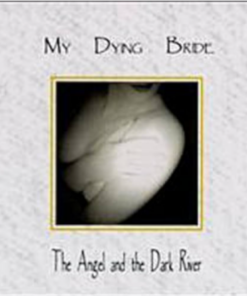MY DYING BRIDE The Angel And The Dark River DIGIPACK CD