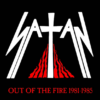 SATAN Out Of The Fire 1981-1985  4CD BOXset